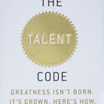 The Talent Code (Summary)